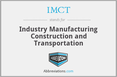 IMCT - Industry Manufacturing Construction and Transportation