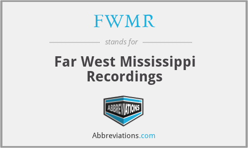 FWMR - Far West Mississippi Recordings