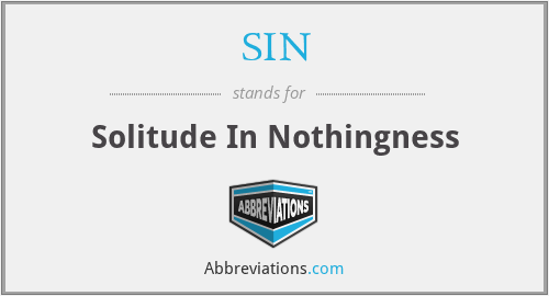 SIN - Solitude In Nothingness