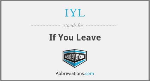 IYL - If You Leave