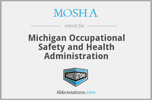 MOSHA - Michigan Occupational Safety and Health Administration