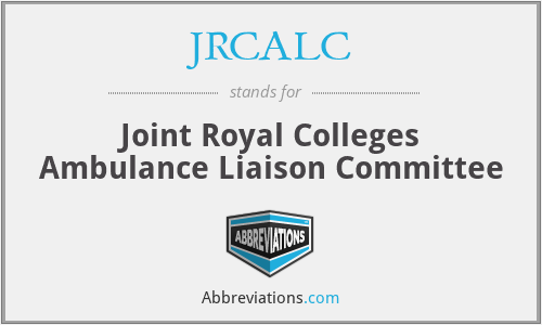 JRCALC - Joint Royal Colleges Ambulance Liaison Committee