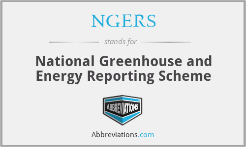 NGERS - National Greenhouse and Energy Reporting Scheme