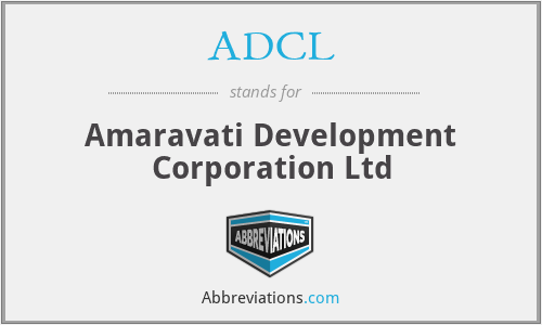 ADCL - Amaravati Development Corporation Ltd