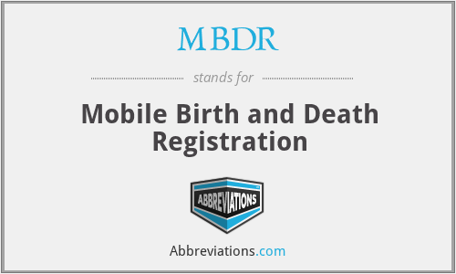 MBDR - Mobile Birth and Death Registration