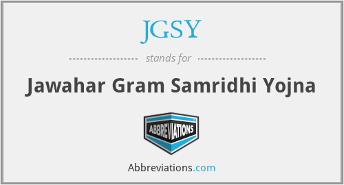 JGSY - Jawahar Gram Samridhi Yojna