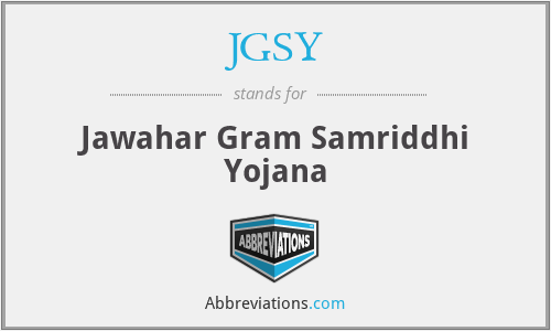 JGSY - Jawahar Gram Samriddhi Yojana