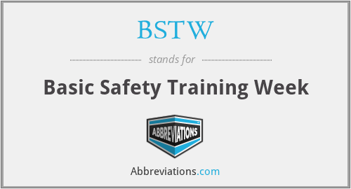 BSTW - Basic Safety Training Week