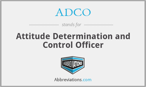 ADCO - Attitude Determination and Control Officer