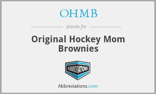 OHMB - Original Hockey Mom Brownies