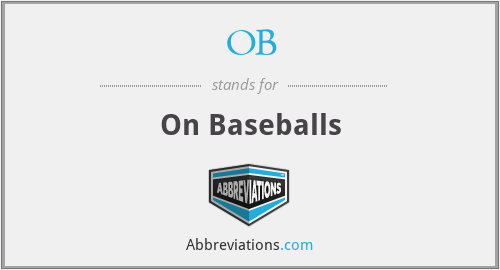 OB - On Baseballs