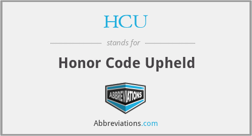 HCU - Honor Code Upheld