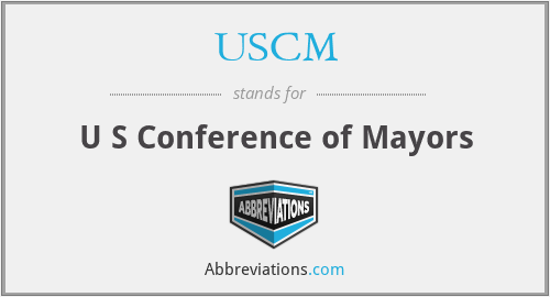 USCM - U S Conference of Mayors