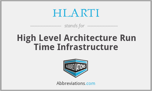 HLARTI - High Level Architecture Run Time Infrastructure