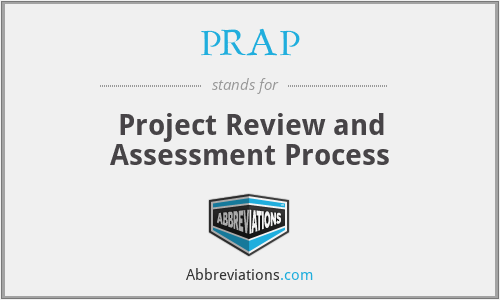PRAP - Project Review and Assessment Process