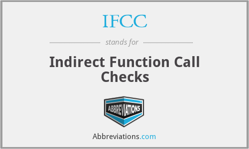 IFCC - Indirect Function Call Checks