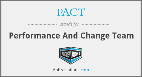 PACT - Performance And Change Team