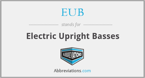 EUB - Electric Upright Basses