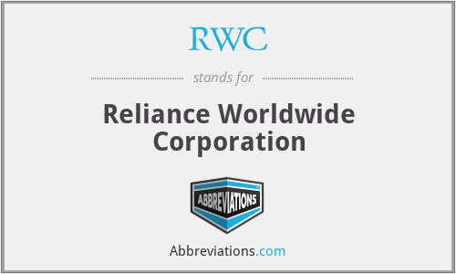 RWC - Reliance Worldwide Corporation