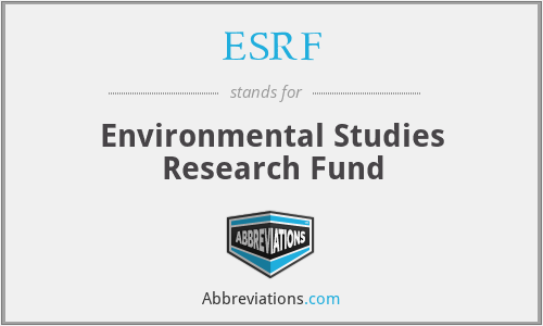 ESRF - Environmental Studies Research Fund