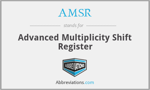 AMSR - Advanced Multiplicity Shift Register