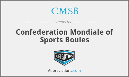CMSB - Confederation Mondiale of Sports Boules
