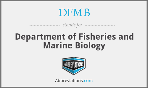 DFMB - Department of Fisheries and Marine Biology