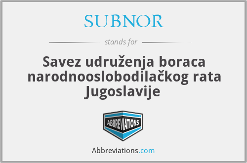 SUBNOR - Savez udruženja boraca narodnooslobodilačkog rata Jugoslavije