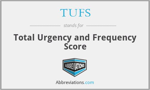 TUFS - Total Urgency and Frequency Score