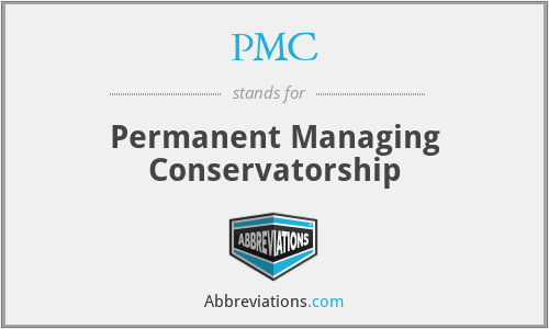 PMC - Permanent Managing Conservatorship