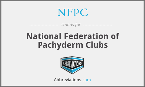 NFPC - National Federation of Pachyderm Clubs