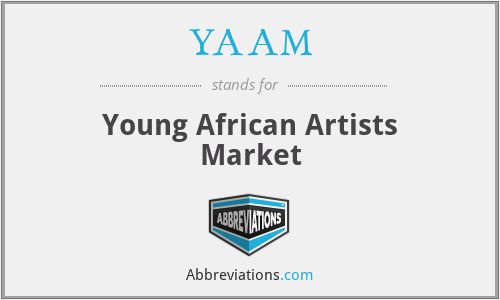 YAAM - Young African Artists Market