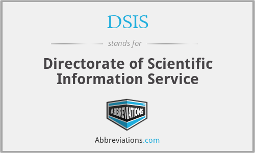 DSIS - Directorate of Scientific Information Service