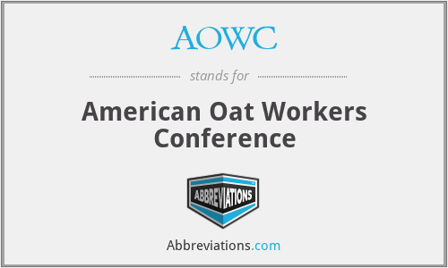 AOWC - American Oat Workers Conference