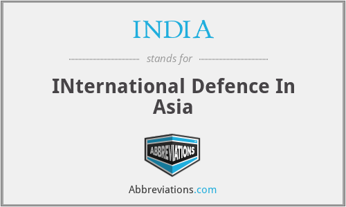 INDIA - INternational Defence In Asia