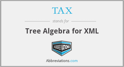 TAX - Tree Algebra for XML