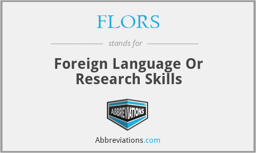 FLORS - Foreign Language Or Research Skills