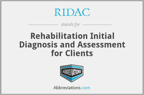 RIDAC - Rehabilitation Initial Diagnosis and Assessment for Clients