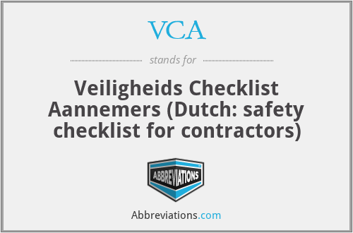 VCA - Veiligheids Checklist Aannemers (Dutch: safety checklist for contractors)