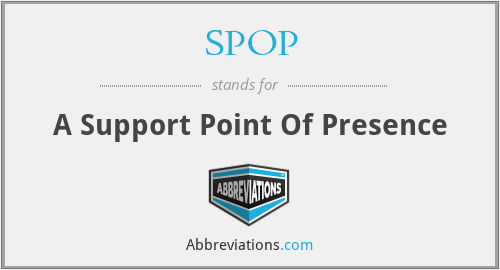 SPOP - A Support Point Of Presence