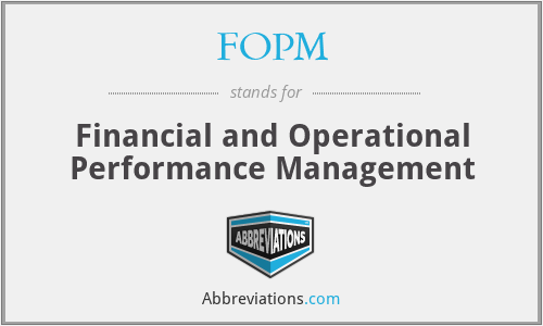 FOPM - Financial and Operational Performance Management