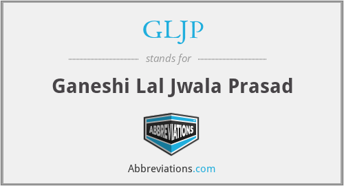 GLJP - Ganeshi Lal Jwala Prasad
