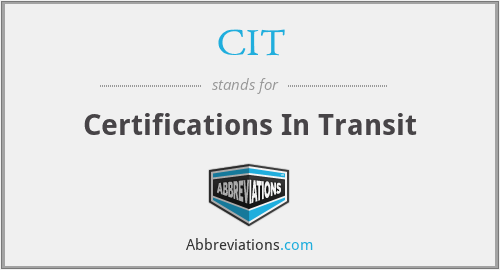 CIT - Certifications In Transit