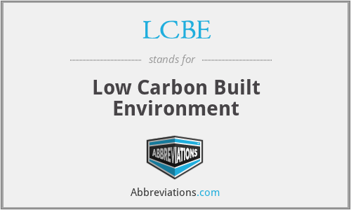 LCBE - Low Carbon Built Environment