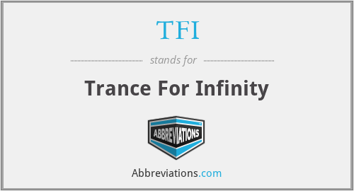 TFI - Trance For Infinity