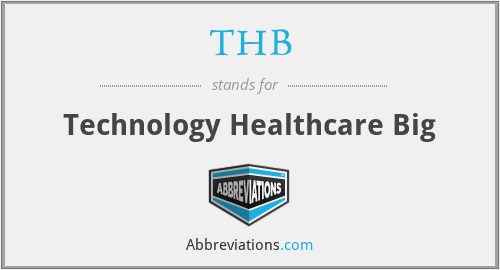 THB - Technology Healthcare Big