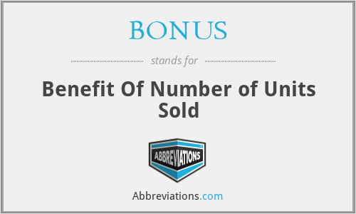 BONUS - Benefit Of Number of Units Sold
