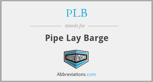 PLB - Pipe Lay Barge
