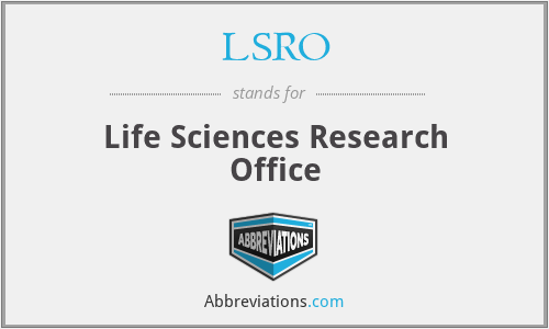 LSRO - Life Sciences Research Office