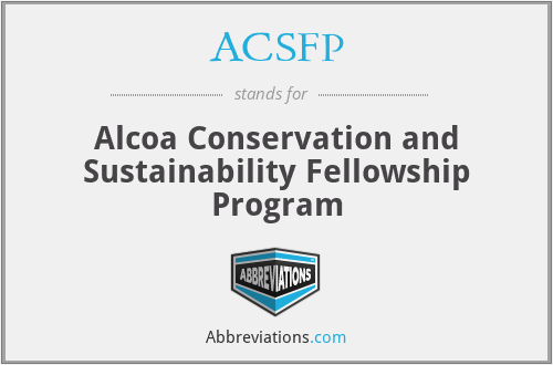 ACSFP - Alcoa Conservation and Sustainability Fellowship Program